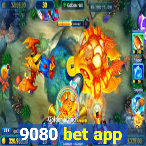 9080 bet app